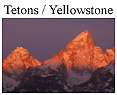 Grand Tetons / Yellowstone National Parks